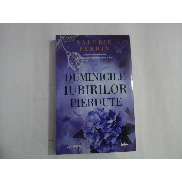 DUMINICILE IUBIRILOR PIERDUTE - VALERIE PERRIN